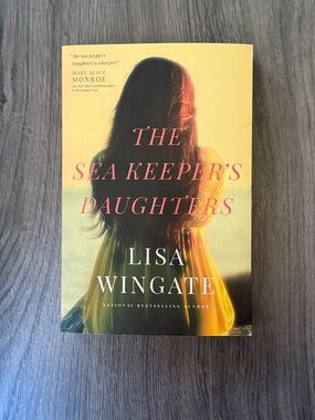 The Sea Keeper's Daughters by Lisa Wingate - Yellow Cover